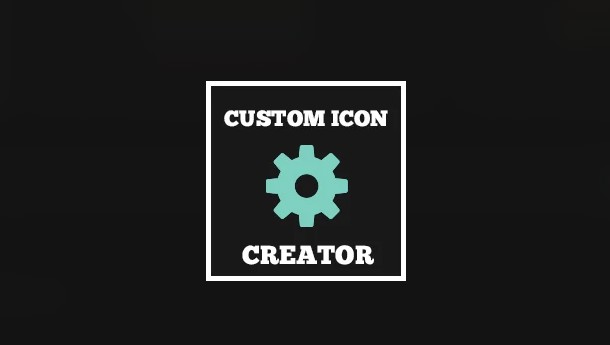 CustomIconCreator – 自定义图标创建器 1.0.5-Rust腐蚀工具网